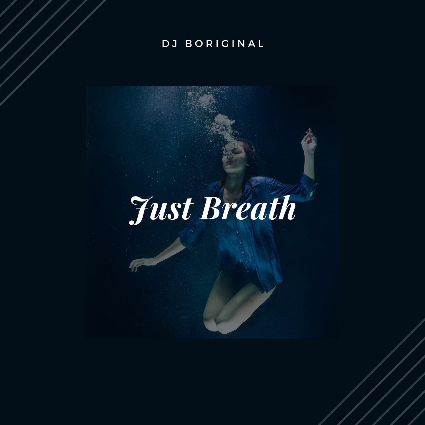 DJ BOriginal - Just Breath (Single)