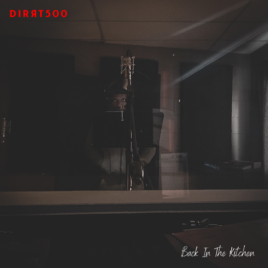 DIRRT500 - Back In The Kitchen (Single)