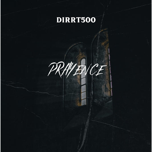 DIRRT500 - Prayence (Single)