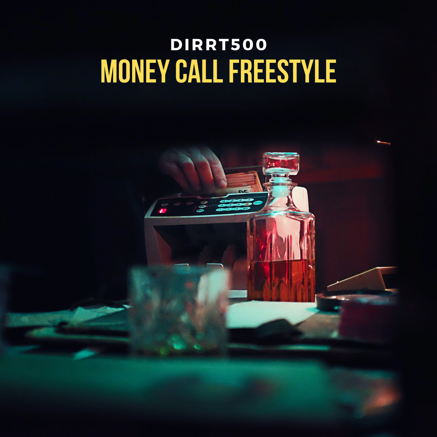 DIRRT500 - Money Call Freestyle (Single)